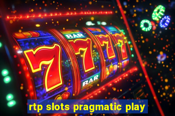 rtp slots pragmatic play